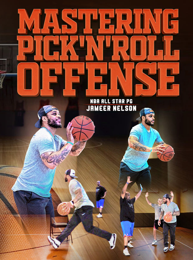 Mastering Pick'N'Roll Offense by Jameer Nelson