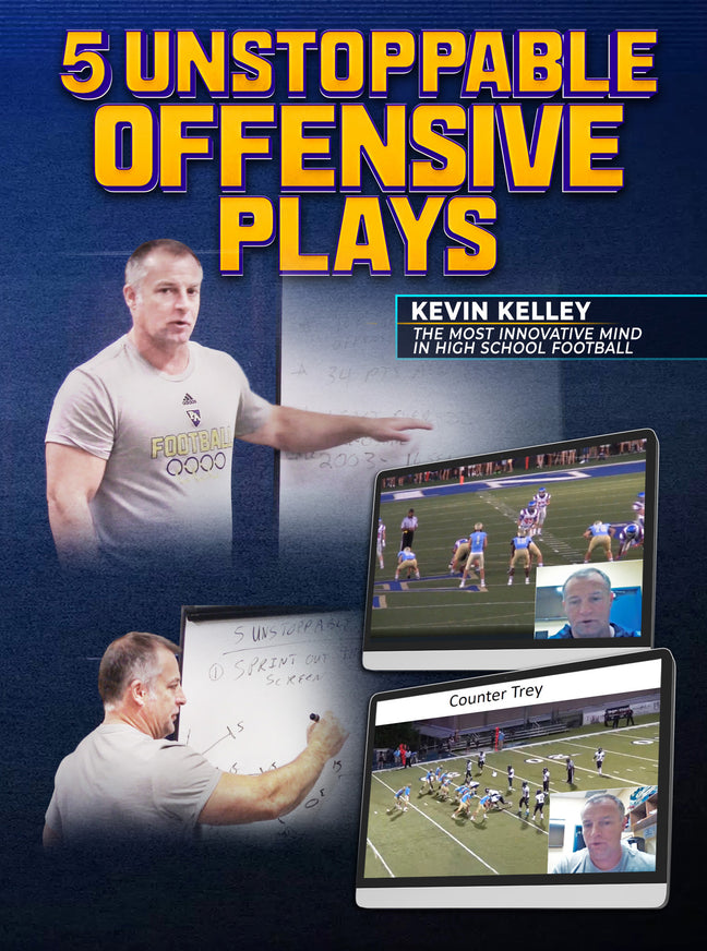 5 Unstoppable Offensive Plays by Kevin Kelley