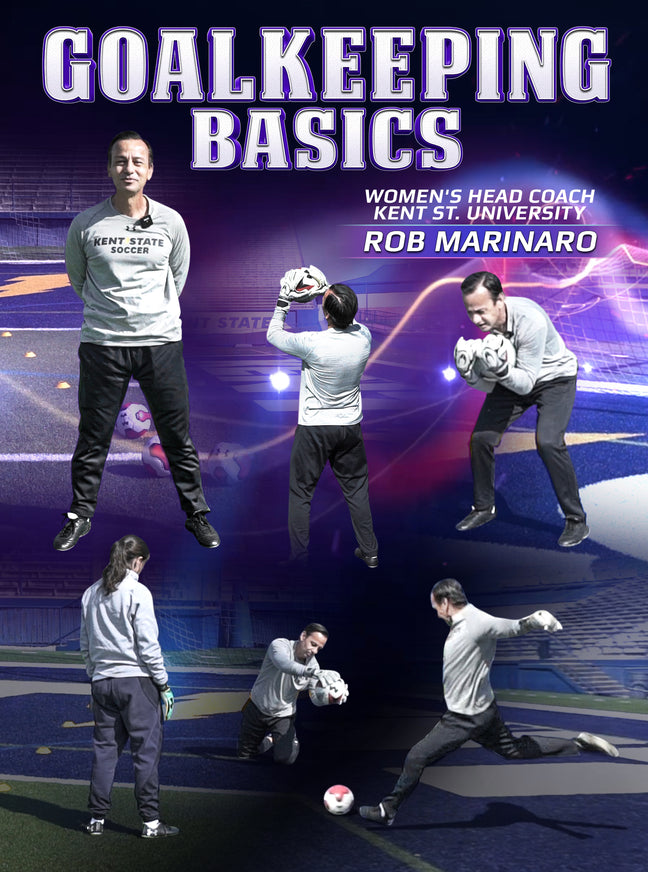 Goalkeeping Basics by Rob Marinaro