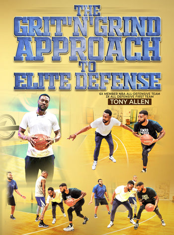 The Grit'N'Grind Approach To Elite Defense by Tony Allen